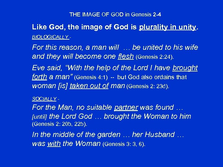 THE IMAGE OF GOD in Genesis 2 -4 Like God, the image of God