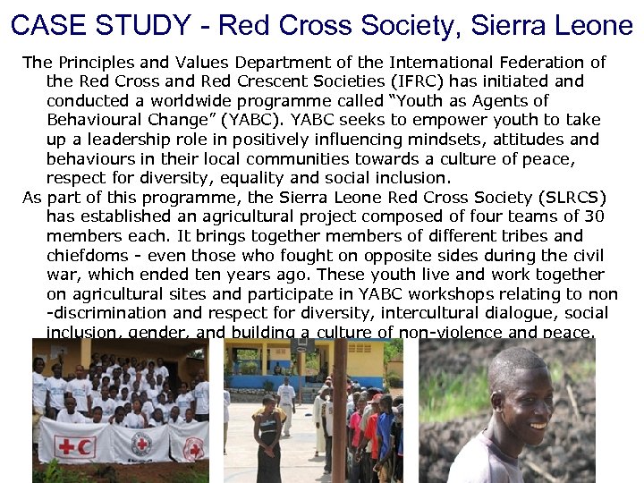 CASE STUDY - Red Cross Society, Sierra Leone The Principles and Values Department of