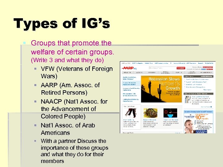 Types of IG’s § Groups that promote the welfare of certain groups. (Write 3
