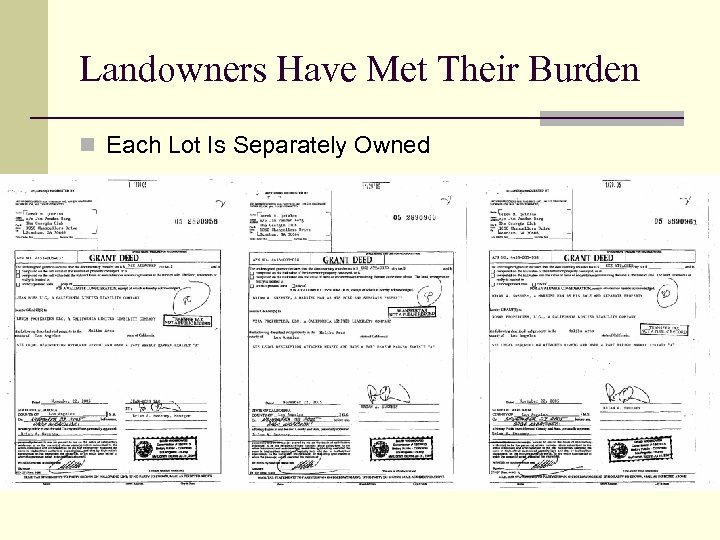 Landowners Have Met Their Burden n Each Lot Is Separately Owned 