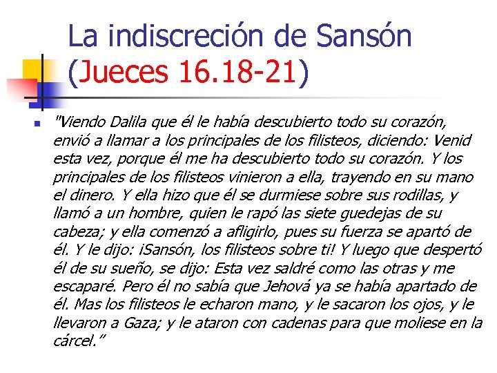 La indiscreción de Sansón (Jueces 16. 18 -21) n 