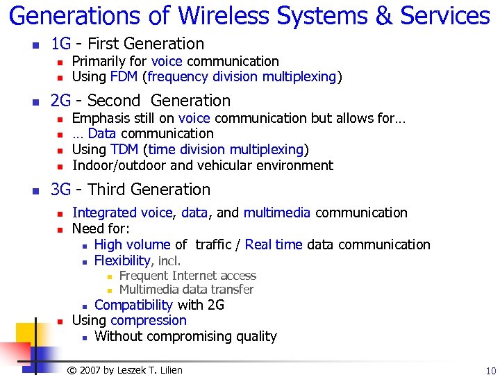 Generations of Wireless Systems & Services n 1 G - First Generation n 2