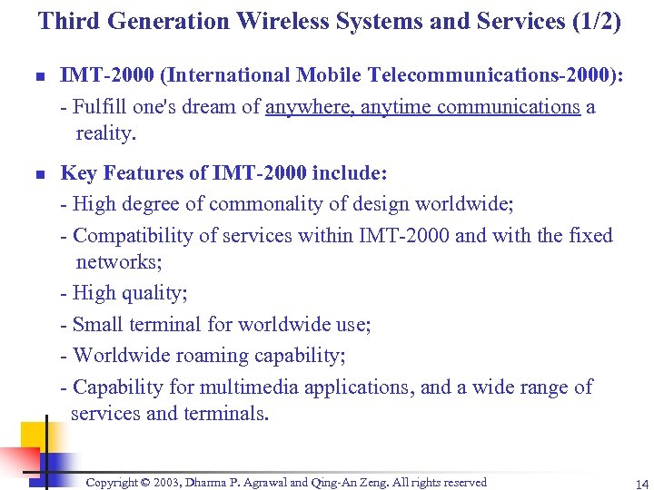 Third Generation Wireless Systems and Services (1/2) n n IMT-2000 (International Mobile Telecommunications-2000): -