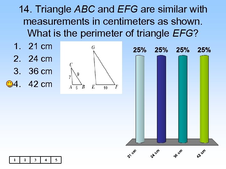14. Triangle ABC and EFG are similar with measurements in centimeters as shown. What