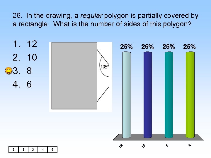 26. In the drawing, a regular polygon is partially covered by a rectangle. What