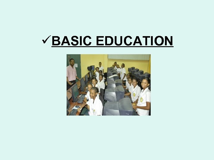 üBASIC EDUCATION 