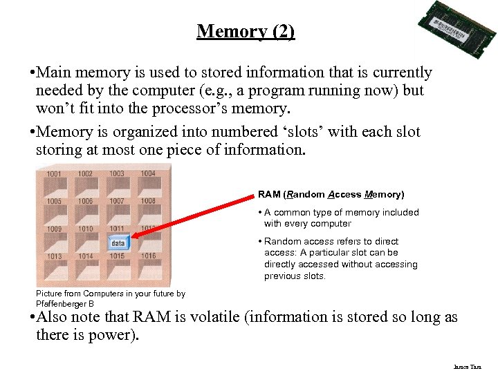 Memory (2) • Main memory is used to stored information that is currently needed