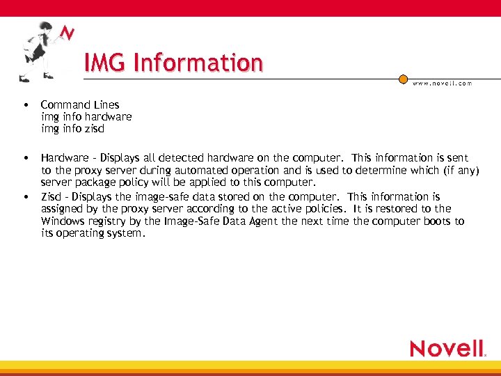 IMG Information • Command Lines img info hardware img info zisd • Hardware –