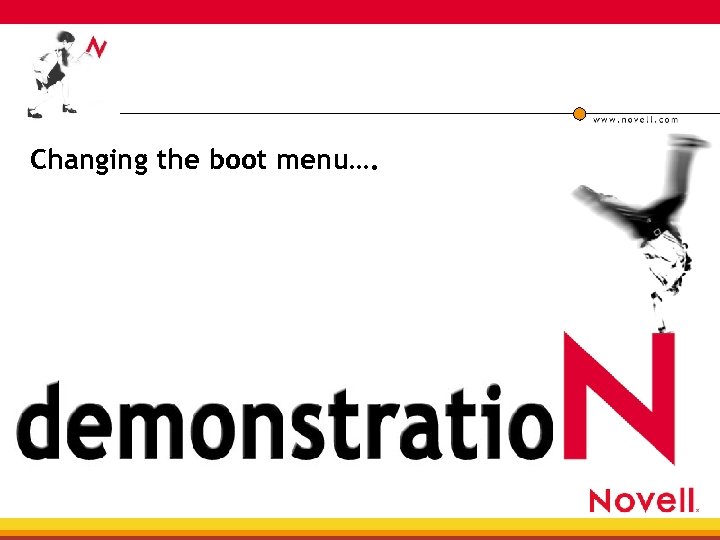 Changing the boot menu…. 