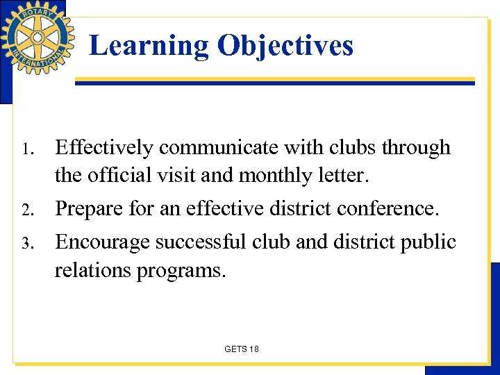 Learning Objectives 1. 2. 3. Effectively communicate with clubs through the official visit and