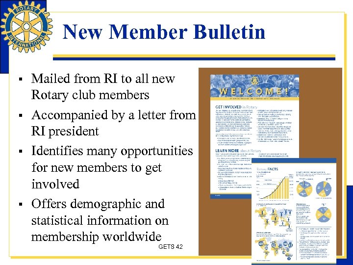 New Member Bulletin § § Mailed from RI to all new Rotary club members