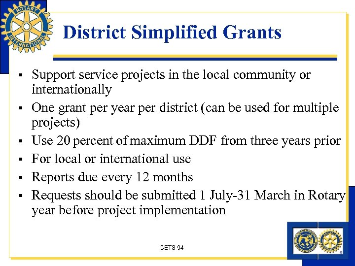 District Simplified Grants § § § Support service projects in the local community or