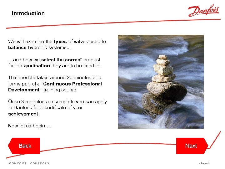 Introduction We will examine the types of valves used to balance hydronic systems. .