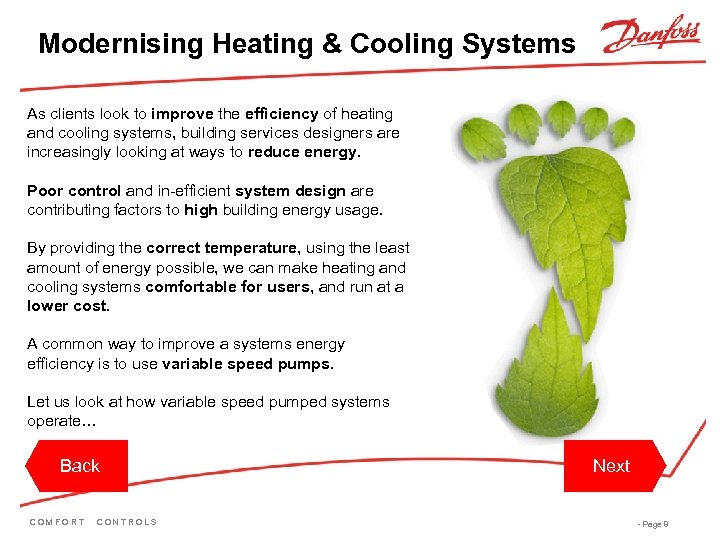 Modernising Heating & Cooling Systems As clients look to improve the efficiency of heating