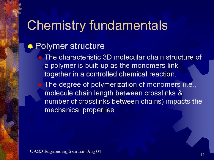 Chemistry fundamentals ® Polymer structure ® The characteristic 3 D molecular chain structure of