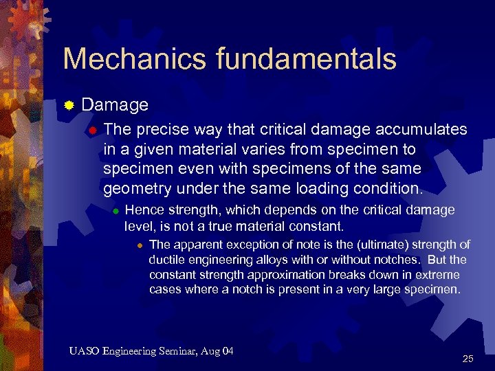 Mechanics fundamentals ® Damage ® The precise way that critical damage accumulates in a