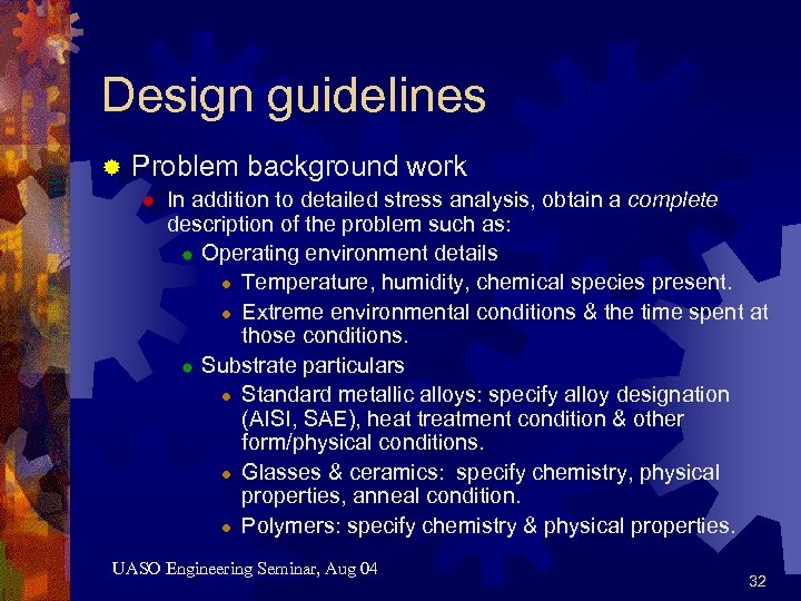 Design guidelines ® Problem background work ® In addition to detailed stress analysis, obtain