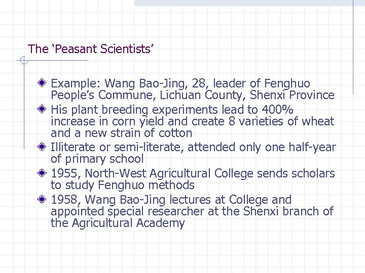 The ‘Peasant Scientists’ Example: Wang Bao-Jing, 28, leader of Fenghuo People’s Commune, Lichuan County,