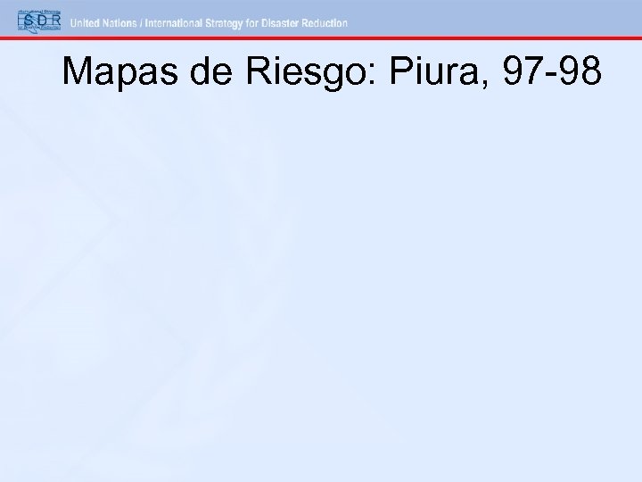 Mapas de Riesgo: Piura, 97 -98 