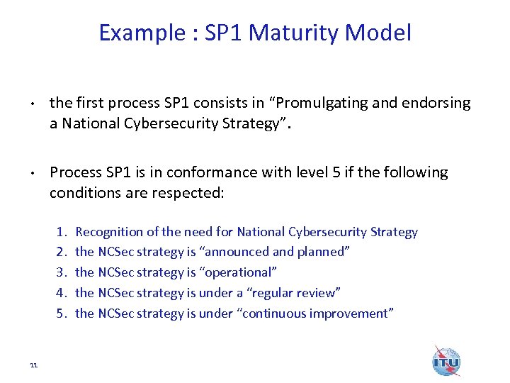 Example : SP 1 Maturity Model • the first process SP 1 consists in