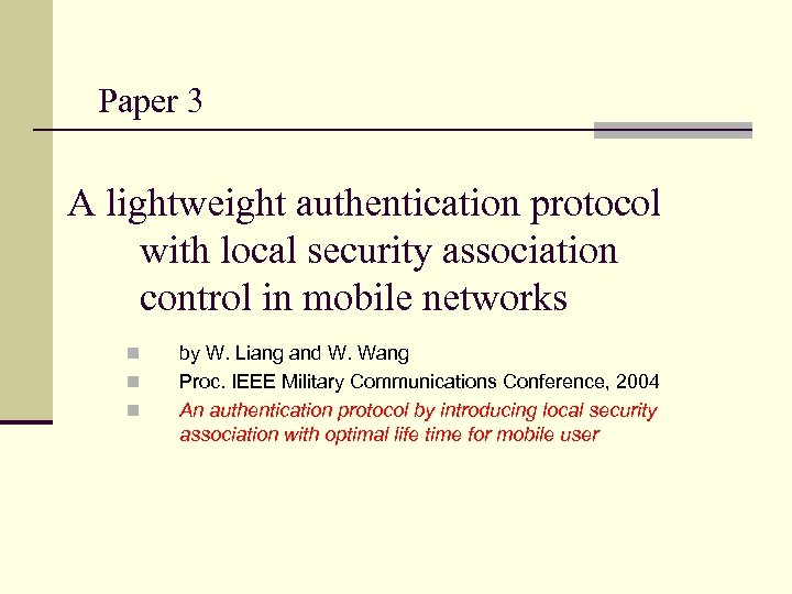 Paper 3 A lightweight authentication protocol with local security association control in mobile networks