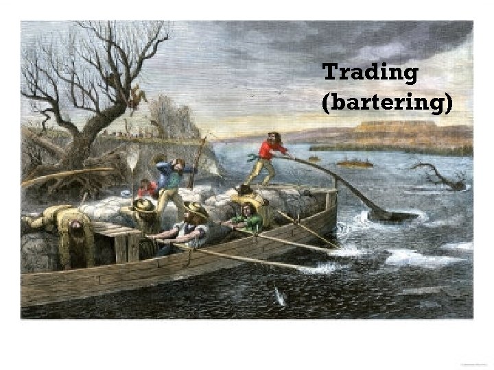 Trading (bartering) 