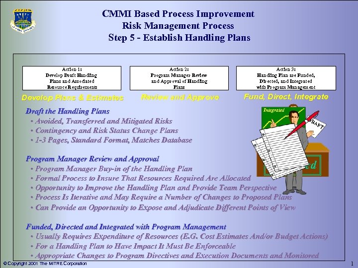 CMMI Based Process Improvement Risk Management Process Step 5 - Establish Handling Plans Action