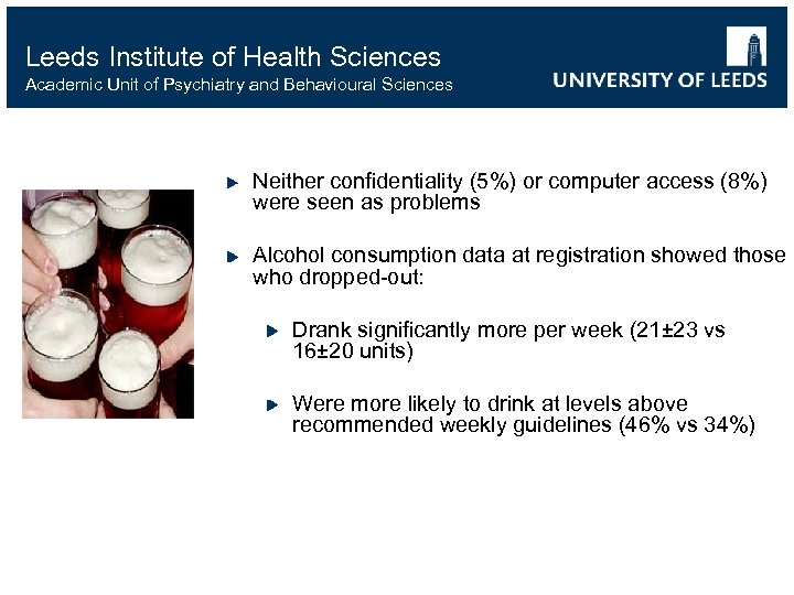 Leeds Institute of Health Sciences Academic Unit of Psychiatry and Behavioural Sciences Neither confidentiality