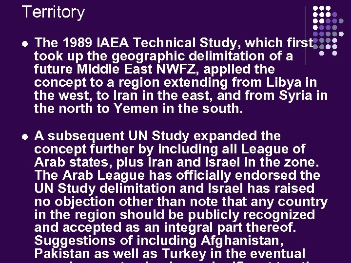 Territory l The 1989 IAEA Technical Study, which first took up the geographic delimitation