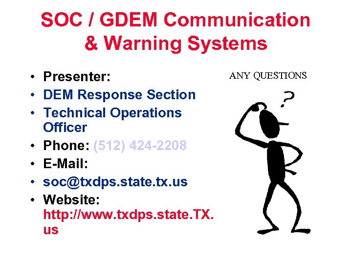 SOC / GDEM Communication & Warning Systems • Presenter: • DEM Response Section •