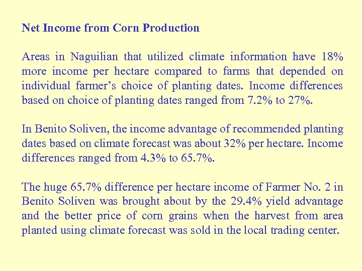 Net Income from Corn Production Areas in Naguilian that utilized climate information have 18%