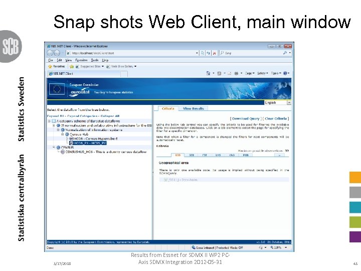 Snap shots Web Client, main window 3/17/2018 Results from Essnet for SDMX II WP