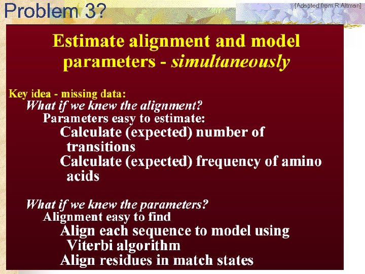 Problem 3? [Adapted from R. Altman] 