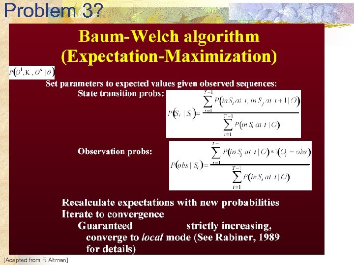 Problem 3? [Adapted from R. Altman] 