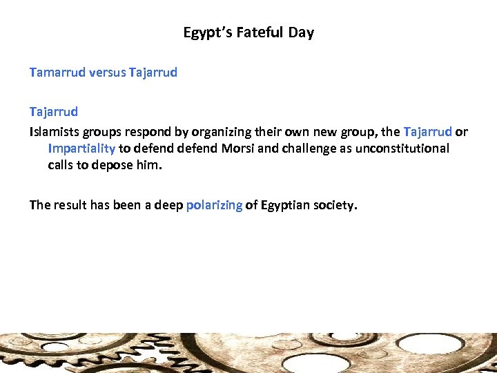 Egypt’s Fateful Day Tamarrud versus Tajarrud Islamists groups respond by organizing their own new