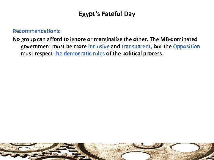 Egypt’s Fateful Day Recommendations: No group can afford to ignore or marginalize the other.