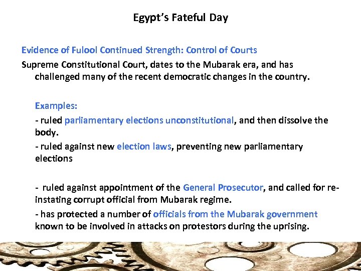 Egypt’s Fateful Day Evidence of Fulool Continued Strength: Control of Courts Supreme Constitutional Court,