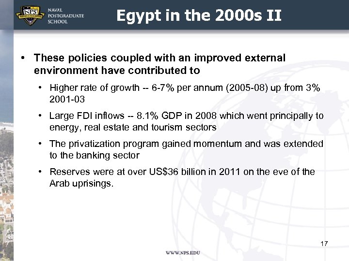 Egypt in the 2000 s II • These policies coupled with an improved external