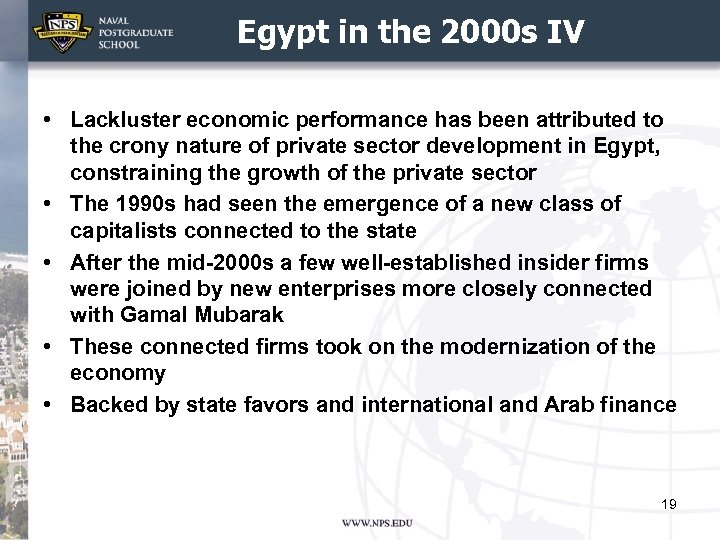 Egypt in the 2000 s IV • Lackluster economic performance has been attributed to