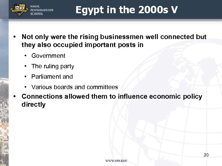 Egypt in the 2000 s V • Not only were the rising businessmen well