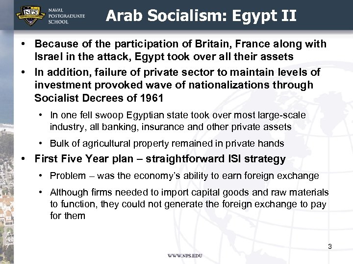 Arab Socialism: Egypt II • Because of the participation of Britain, France along with