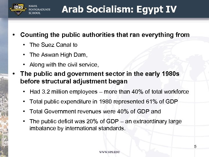 Arab Socialism: Egypt IV • Counting the public authorities that ran everything from •