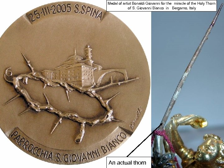 Medal of artist Bonaldi Giovanni for the miracle of the Holy Thorn of S.