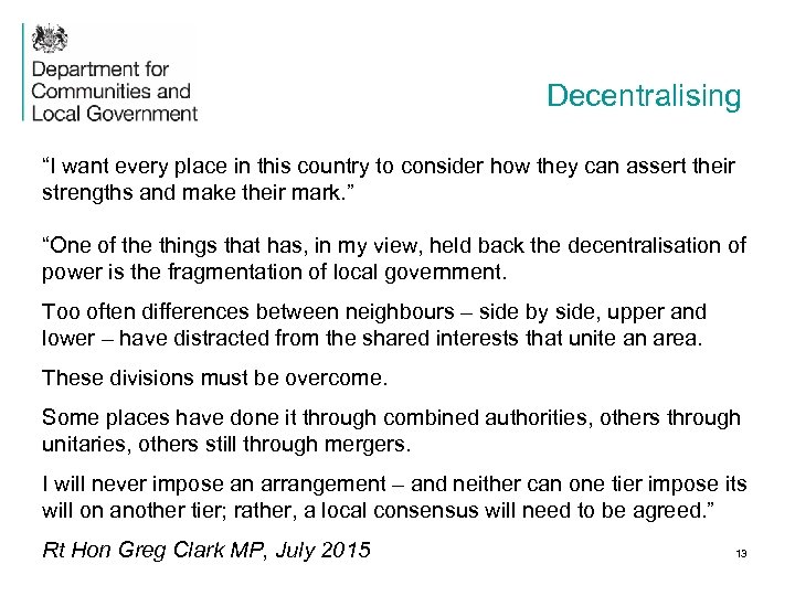 Decentralising “I want every place in this country to consider how they can assert
