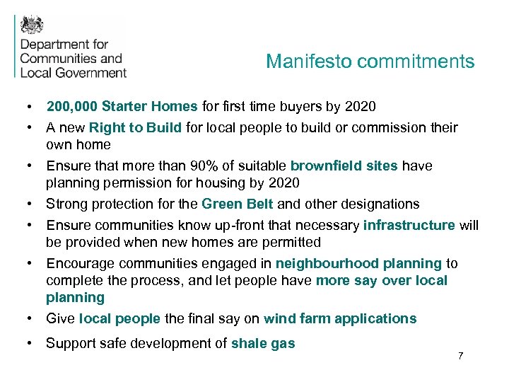 Manifesto commitments • 200, 000 Starter Homes for first time buyers by 2020 •