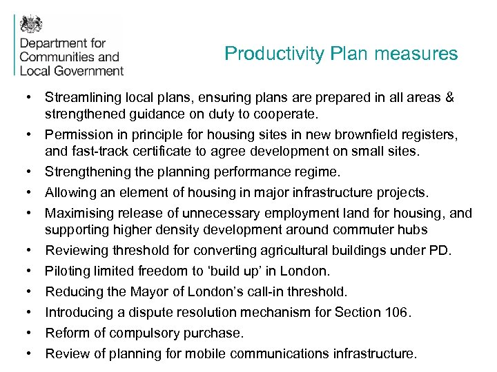 Productivity Plan measures • Streamlining local plans, ensuring plans are prepared in all areas