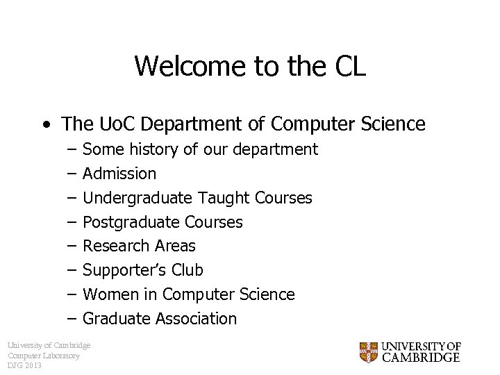 Welcome to the CL • The Uo. C Department of Computer Science – –