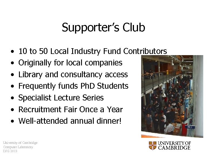 Supporter’s Club • • 10 to 50 Local Industry Fund Contributors Originally for local
