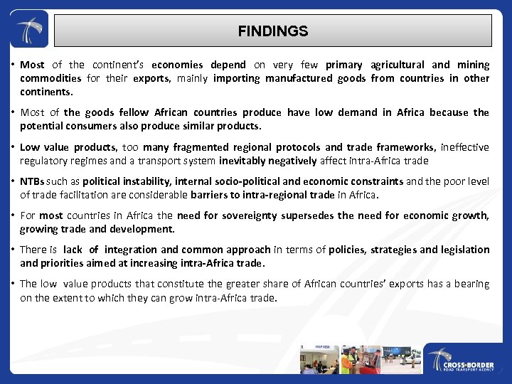 FINDINGS • Most of the continent’s economies depend on very few primary agricultural and