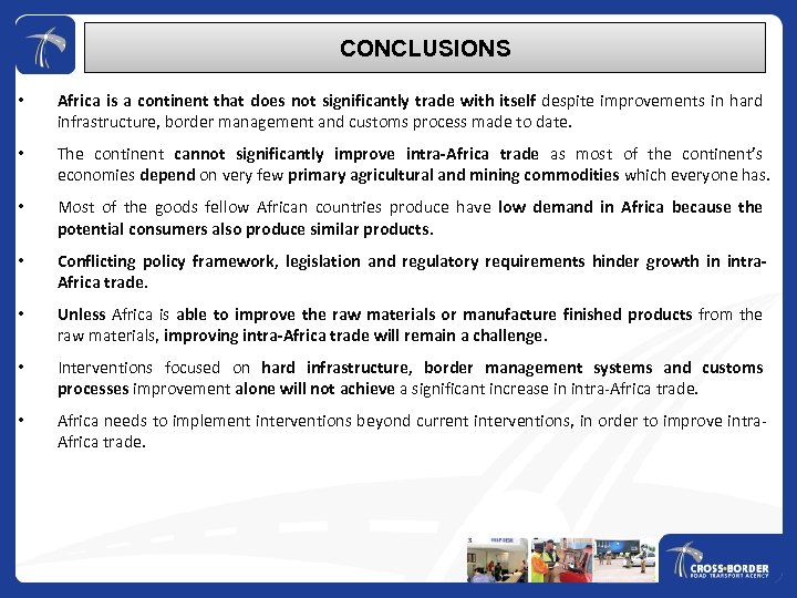 CONCLUSIONS • Africa is a continent that does not significantly trade with itself despite